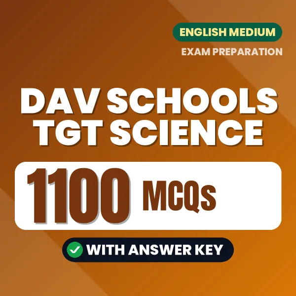 DAV Schools TGT Science Exam 2026 – 1100 Most Important MCQ Practice Questions | English Medium PDF