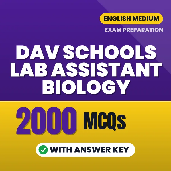 DAV Schools Lab Assistant Biology Exam 2026 – 2000 Most Important MCQ Practice Questions | English Medium PDF