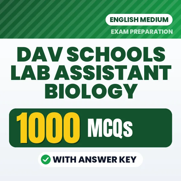DAV Schools Lab Assistant Biology Exam 2026 – 1000 Most Important MCQ Practice Questions | English Medium PDF
