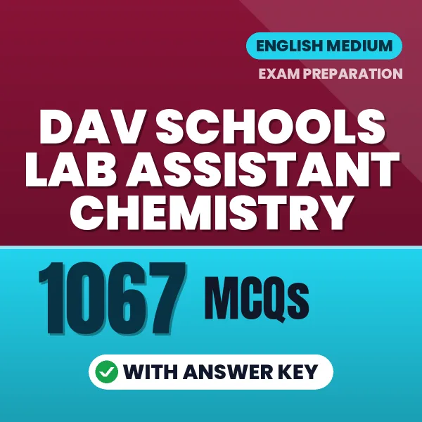 DAV Schools Lab Assistant Chemistry Exam 2026 – 1067 Most Important MCQ Practice Questions | English Medium PDF