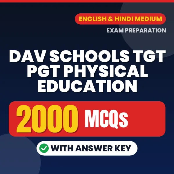 DAV Schools TGT PGT Physical Education Exam 2026 – 2000 Most Important MCQ Practice Questions | English & Hindi Medium PDF