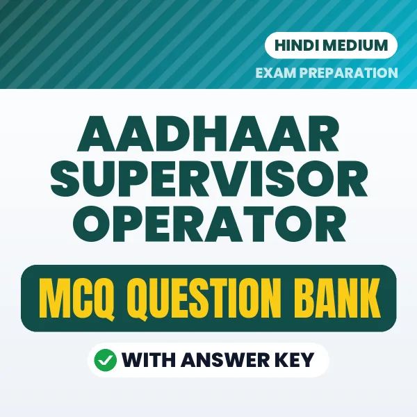 Best MCQ eBook for Aadhaar Supervisor Operator Exam in Hindi | Selected Questions with Answer Key