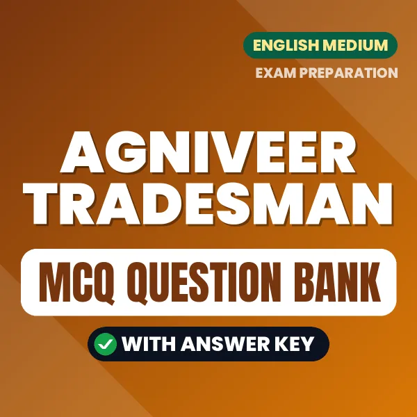 Agniveer Tradesman Important MCQs with Answers (English) – Digital Question Bank for Exam Preparation