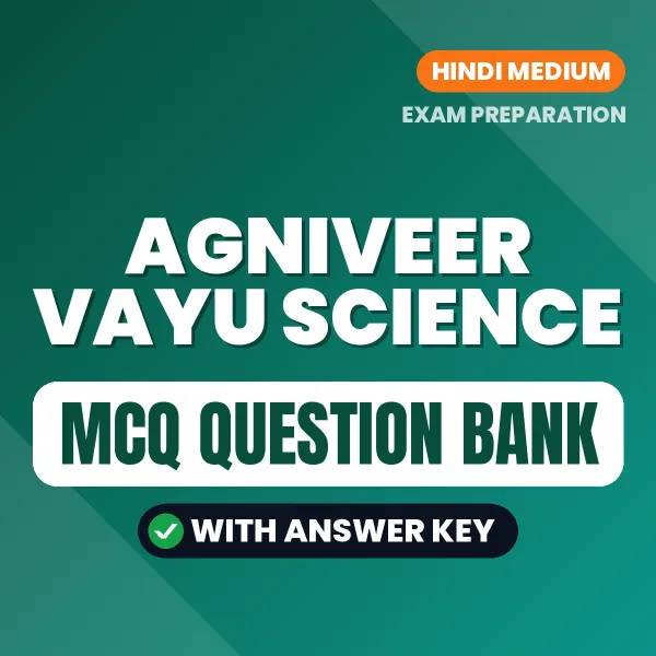 Download Agniveer Vayu Science Exam MCQ PDF in Hindi – Important Objective Questions with Answers