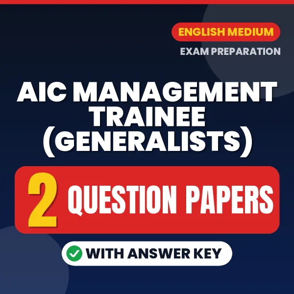Practice for AIC Management Trainee (Generalists) Exam at Home – 2 Question Papers PDF in English with Answers