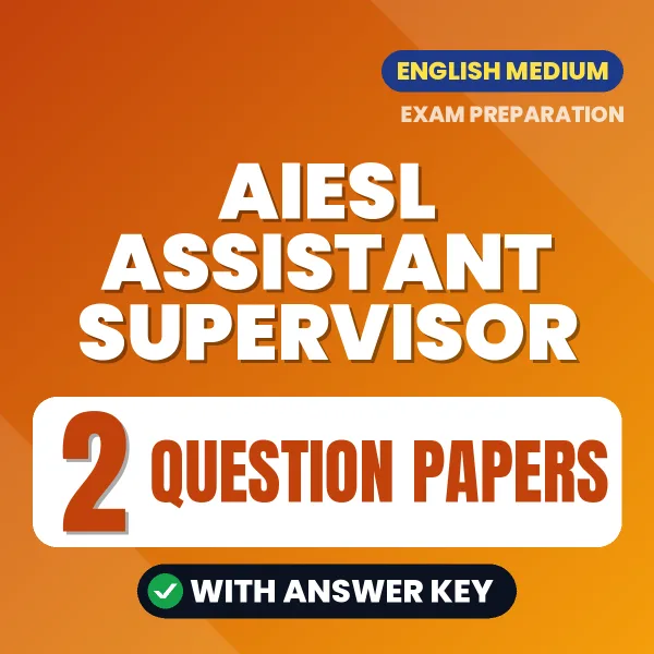 Boost Your AIESL Assistant Supervisor Exam Score with 2 Question Papers with Answer Key in English – PDF eBook