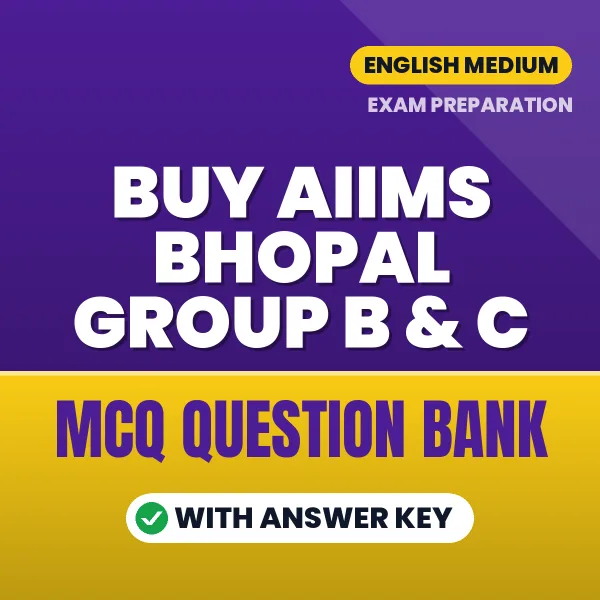 Buy AIIMS Bhopal Group B & C Exam Objective Type Questions eBook in English – Latest Pattern MCQ Collection