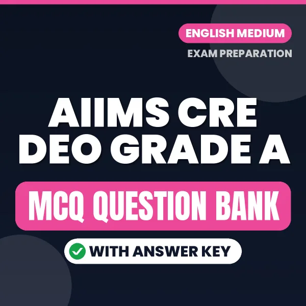 Best MCQ eBook for AIIMS CRE DEO Grade A Exam (DEO Grade A/Junior Administrative Assistant/UDC) in English | Selected Questions with Answer Key