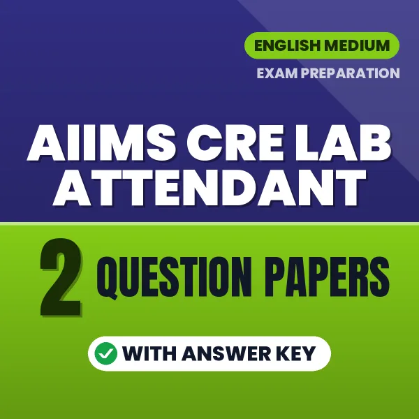 Boost Your AIIMS CRE Lab Attendant Exam Score with 2 Question Papers with Answer Key in English – PDF eBook