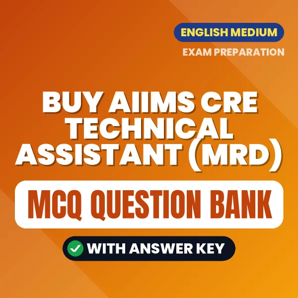 Buy AIIMS CRE Technical Assistant (MRD) Exam Objective Type Questions eBook in English – Latest Pattern MCQ Collection