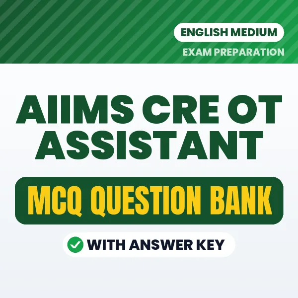 AIIMS CRE OT Assistant MCQ with Answer Key Book PDF in English – Exam-Oriented Objective Questions for Quick Revision