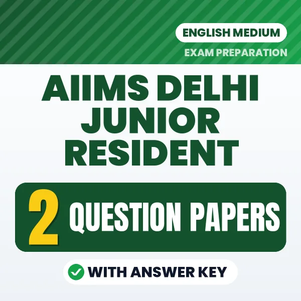 2 Question Papers for AIIMS Delhi Junior Resident Exam in English | Practice eBook with Answer Key – Instant PDF Download