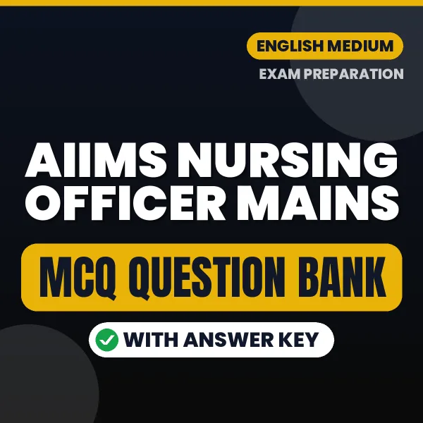 Crack AIIMS Nursing Officer Mains Exam with This MCQ Practice Book PDF in English – Instant Download