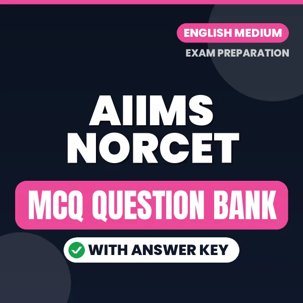 Prepare for AIIMS NORCET Exam with Multiple Choice Questions & Answers PDF in English