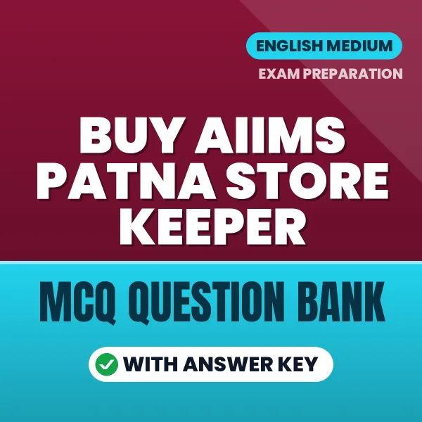 Buy AIIMS Patna Store Keeper Exam Objective Type Questions eBook in English – Latest Pattern MCQ Collection