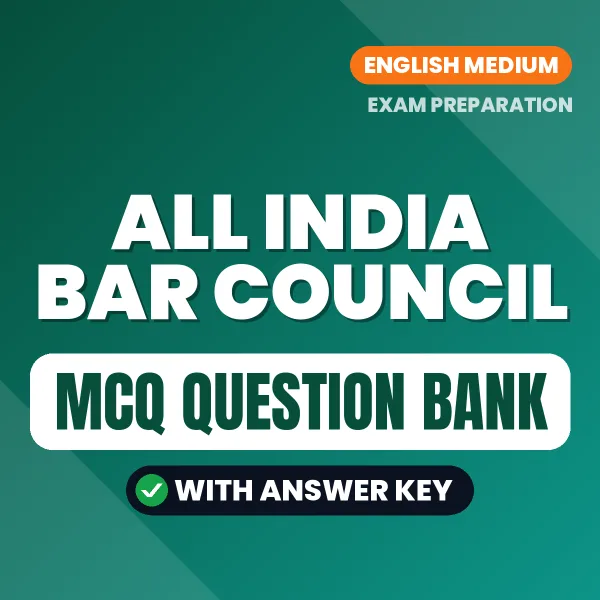 Prepare for ALL INDIA BAR COUNCIL Exam with Multiple Choice Questions & Answers PDF in English