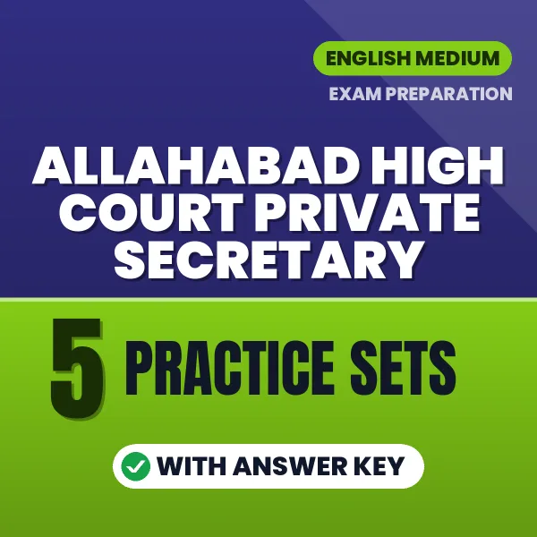 Test Your Allahabad High Court Private Secretary Exam Preparation – 5 Practice Sets with Answer Key in PDF Format (English)