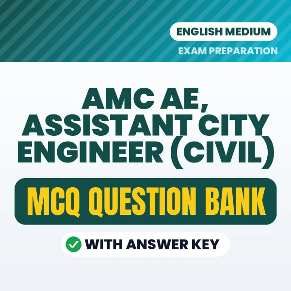Prepare for AMC AE, Assistant City Engineer (Civil) Exam with Multiple Choice Questions & Answers PDF in English