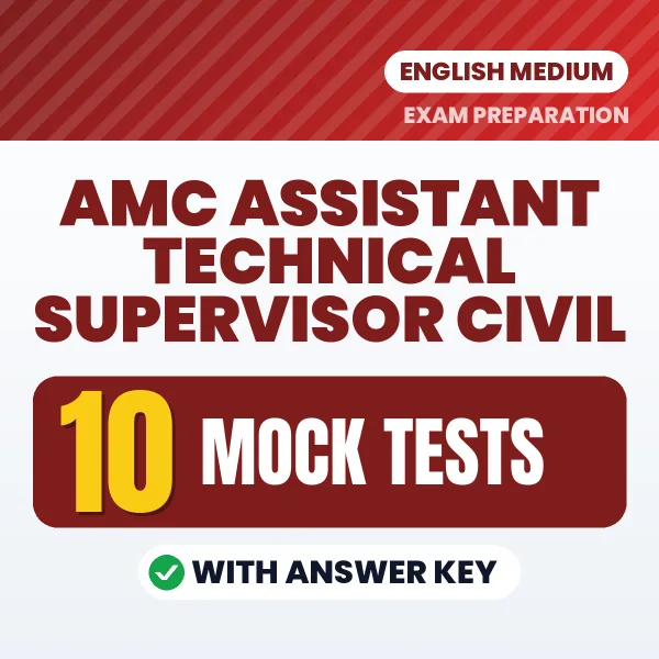 Practice for AMC Assistant Technical Supervisor Civil Exam at Home – 10 Mock Tests PDF in English with Answers