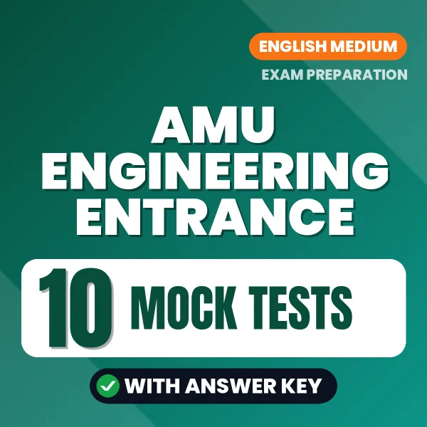 Test Your AMU Engineering Entrance Exam Preparation – 10 Mock Tests with Answer Key in PDF Format (English)
