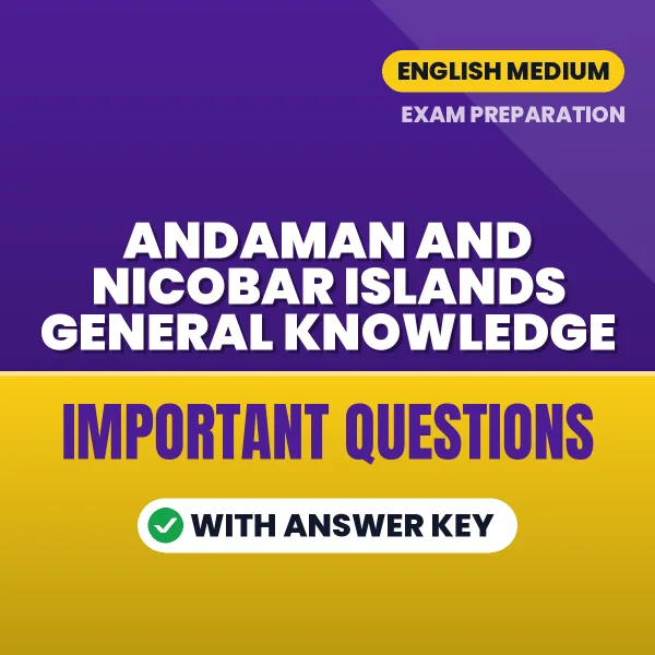 Download Andaman And Nicobar Islands General Knowledge Preparation Book PDF (English) with Important Questions & Answers