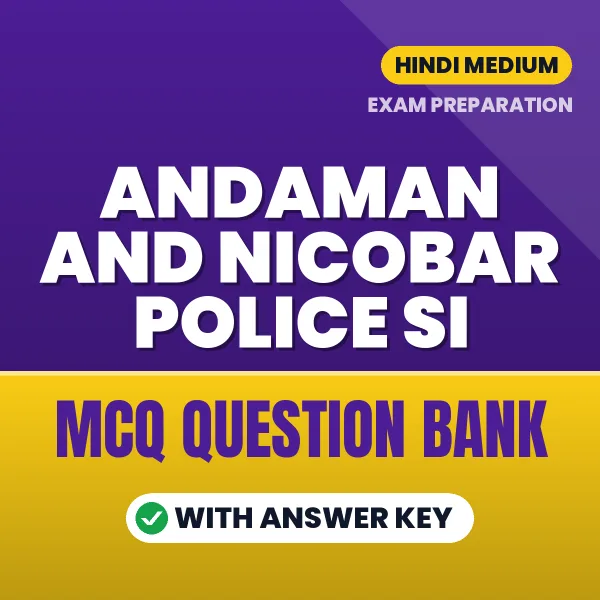 Crack Andaman and Nicobar Police SI Exam with This MCQ Practice Book PDF in Hindi – Instant Download