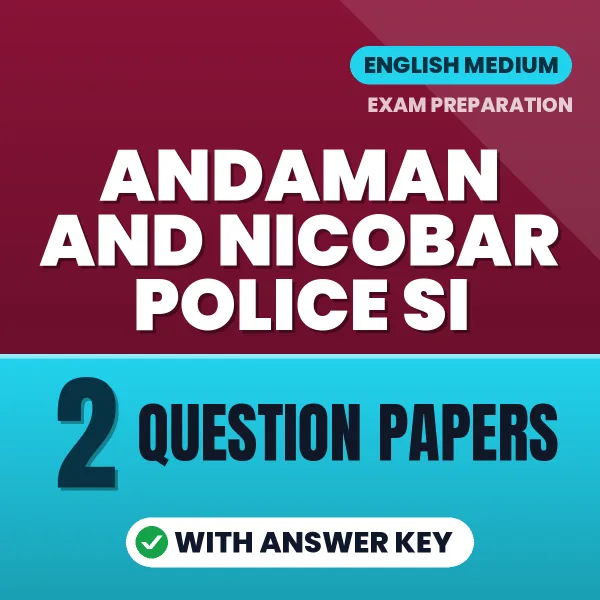 Download 2 Andaman and Nicobar Police SI Question Papers PDF (English) Based on the Latest Exam Pattern