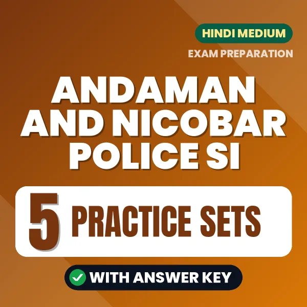 Andaman and Nicobar Police SI Exam Practice Set Series (Hindi): 5 Exam-Like Practice Sets with Answers