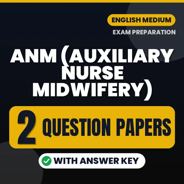 ANM (Auxiliary Nurse Midwifery) Exam Question Paper Series (English): 2 Exam-Like Question Papers with Answers