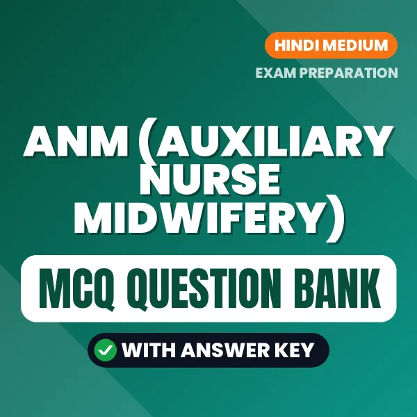 Prepare for ANM (Auxiliary Nurse Midwifery) Exam with Multiple Choice Questions & Answers PDF in Hindi