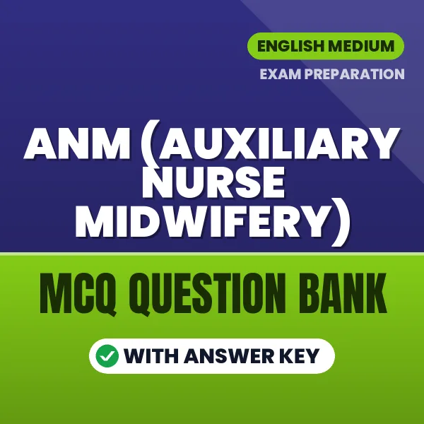 Crack ANM (Auxiliary Nurse Midwifery) Exam with This MCQ Practice Book PDF in English – Instant Download