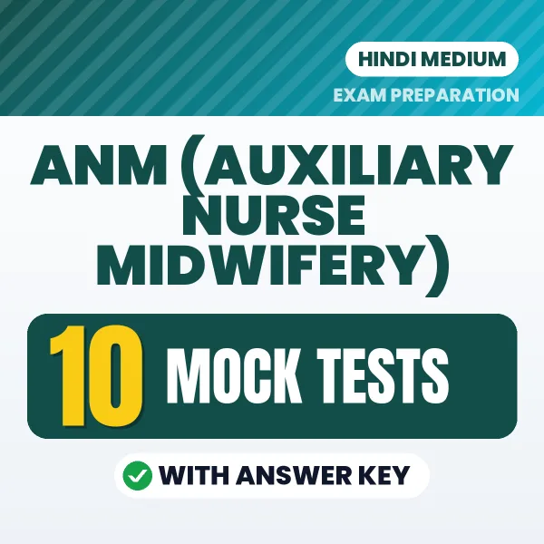 Practice for ANM (Auxiliary Nurse Midwifery) Exam at Home – 10 Mock Tests PDF in Hindi with Answers