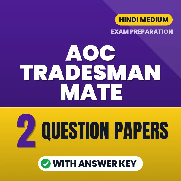 AOC Tradesman Mate Exam Question Paper Series (Hindi): 2 Exam-Like Question Papers with Answers