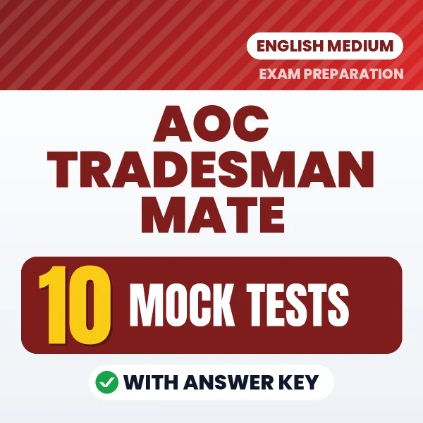 Download 10 AOC Tradesman Mate Mock Tests PDF (English) Based on the Latest Exam Pattern