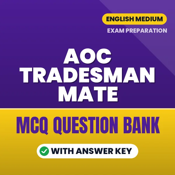 AOC Tradesman Mate Exam Objective Question Bank (English): MCQs with Answer Key Based on the Latest Syllabus