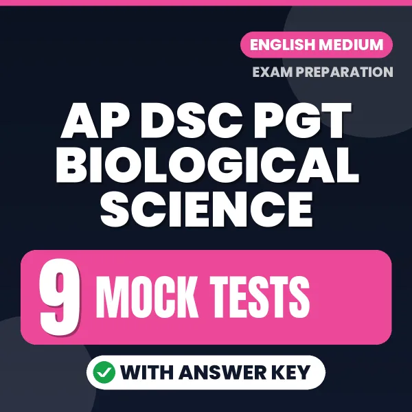 Test Your AP DSC PGT Biological Science Exam Preparation – 9 Mock Tests with Answer Key in PDF Format (English)