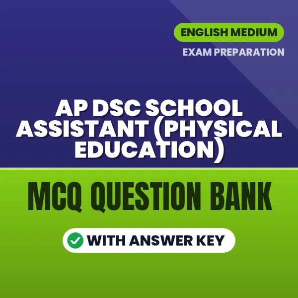 Best MCQ eBook for AP DSC School Assistant (Physical Education) Exam in English | Selected Questions with Answer Key
