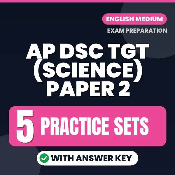 Boost Your AP DSC TGT (Science) Paper 2 Exam Score with 5 Practice Sets with Answer Key in English – PDF eBook