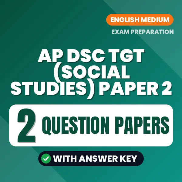 Download 2 AP DSC TGT (Social Studies) Paper 2 Question Papers PDF (English) Based on the Latest Exam Pattern
