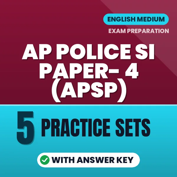 AP Police SI Paper- 4 (APSP) Practice Set PDF in English – 5 Full-Length Practice Sets with Answer Key