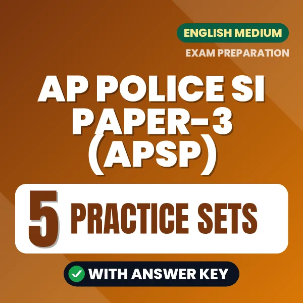 AP Police SI Paper-3 (APSP) Practice Set PDF in English – 5 Full-Length Practice Sets with Answer Key