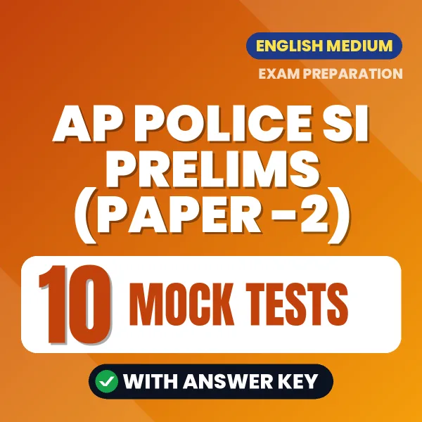 Boost Your AP Police SI Prelims (Paper -2) Exam Score with 10 Mock Tests with Answer Key in English – PDF eBook