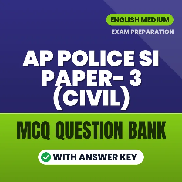 AP Police SI Paper- 3 (Civil) Important MCQs with Answers (English) – Digital Question Bank for Exam Preparation