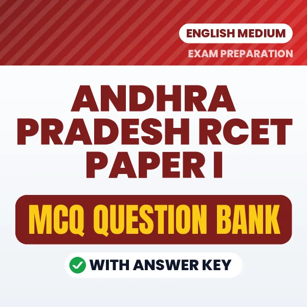 ANDHRA PRADESH RCET PAPER I Exam Objective Question Bank (English): MCQs with Answer Key Based on the Latest Syllabus
