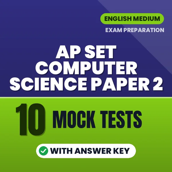 10 Mock Tests for AP SET Computer Science Paper 2 Exam in English | Practice eBook with Answer Key – Instant PDF Download