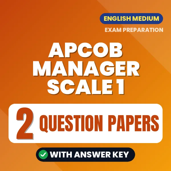 Latest Pattern APCOB Manager Scale 1 Question Paper eBook in English – 2 Question Papers with Answer Key for Self-Assessment