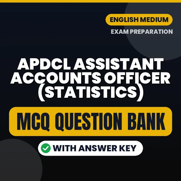 Best MCQ eBook for APDCL Assistant Accounts Officer (Statistics) Exam in English | Selected Questions with Answer Key