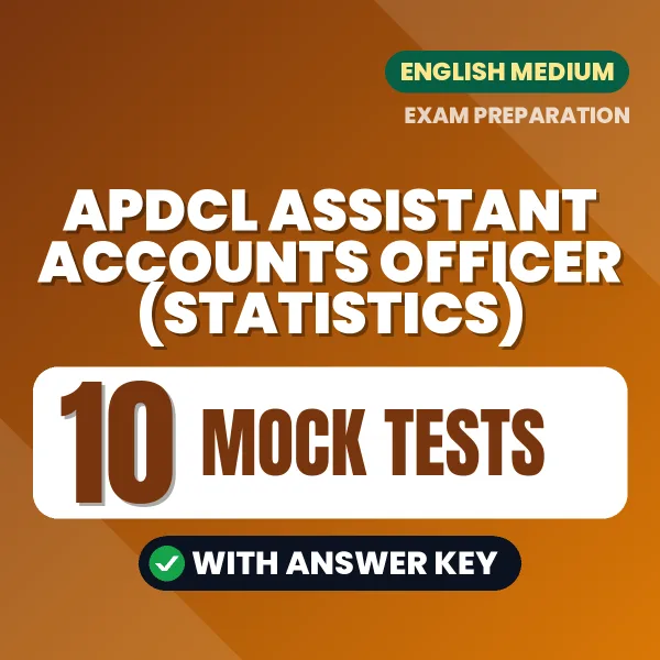 Test Your APDCL Assistant Accounts Officer (Statistics) Exam Preparation – 10 Mock Tests with Answer Key in PDF Format (English)