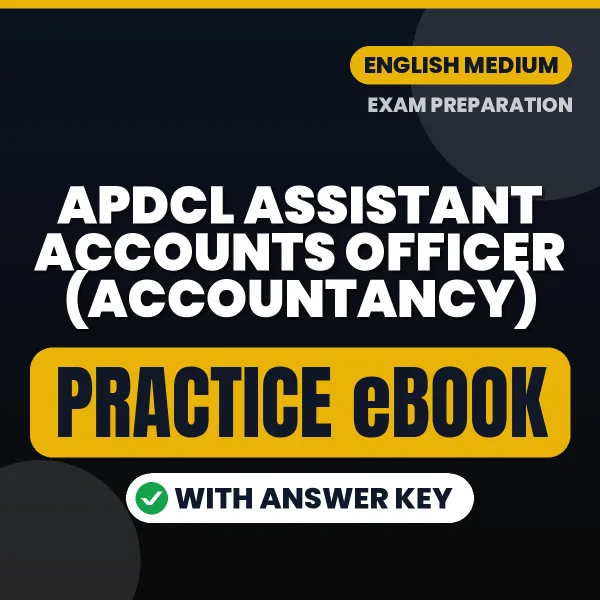 Prepare Smarter for APDCL Assistant Accounts Officer (Accountancy) Exam – Instant Download PDF Book in English