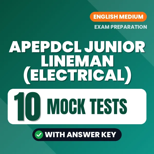 APEPDCL Junior Lineman (Electrical) Exam Mock Test Series (English): 10 Exam-Like Mock Tests with Answers